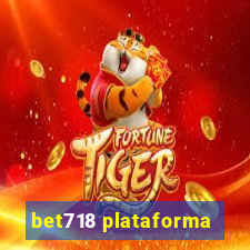 bet718 plataforma